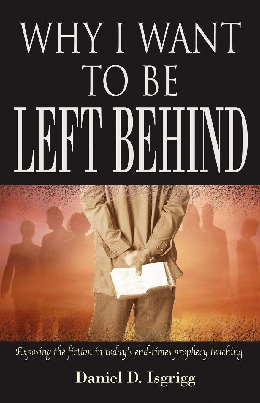 Why I Want To Be Left Behind