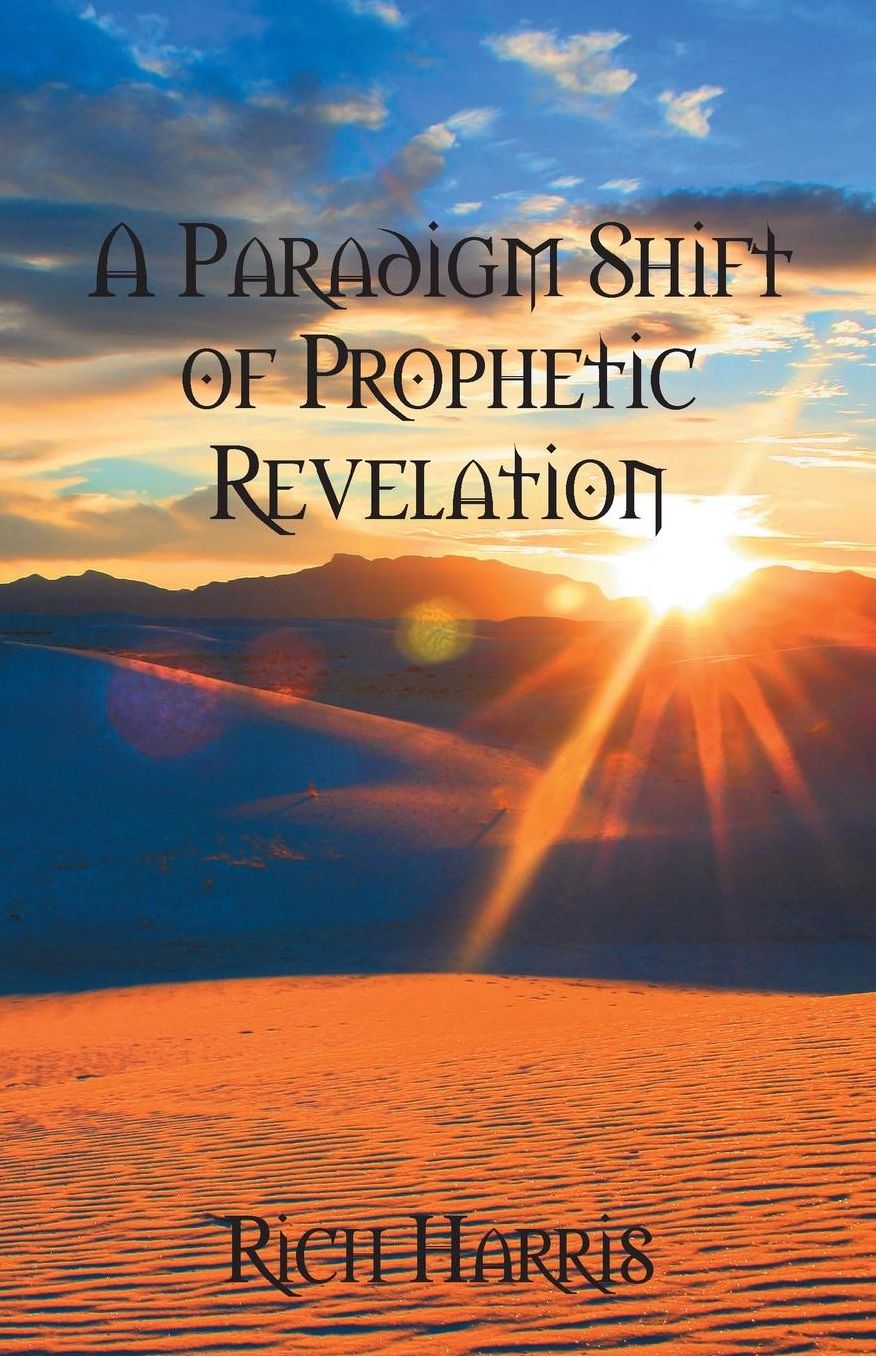 A Paradigm Shift of Prophetic Revelation