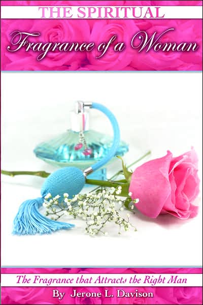 The Spiritual Fragrance Of A Woman