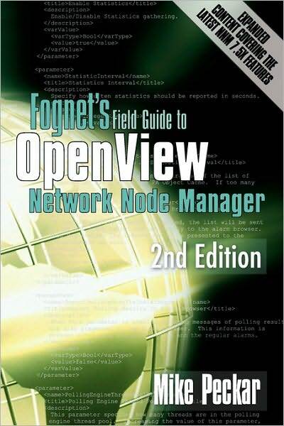 Fognet's Field Guide to OpenView Network Node Manager - 2nd Edition