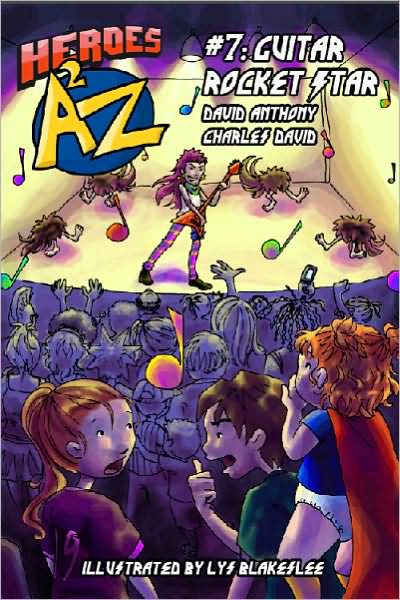 Heroes A2Z #7: (Heroes a to Z): Guitar Rocket Star