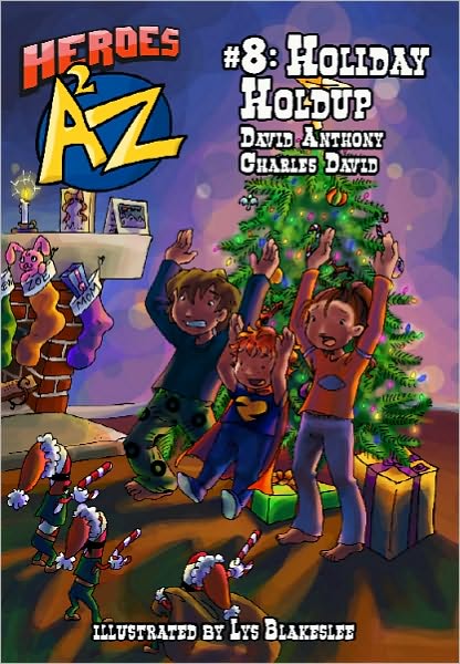 Heroes A2Z #8: (Heroes a to Z): Holiday Holdup