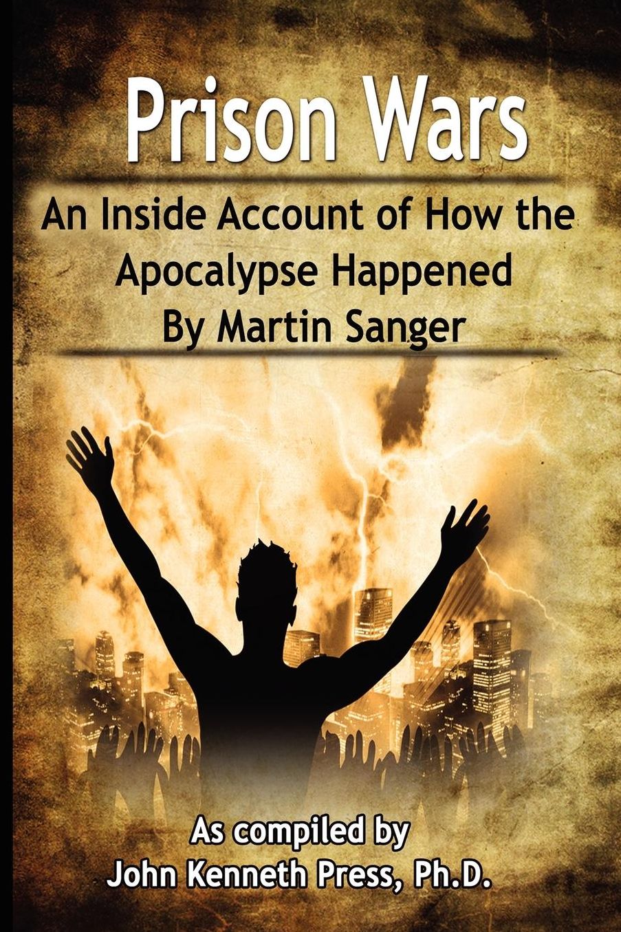 Prison Wars: An Inside Account of How the Apocalypse Happened