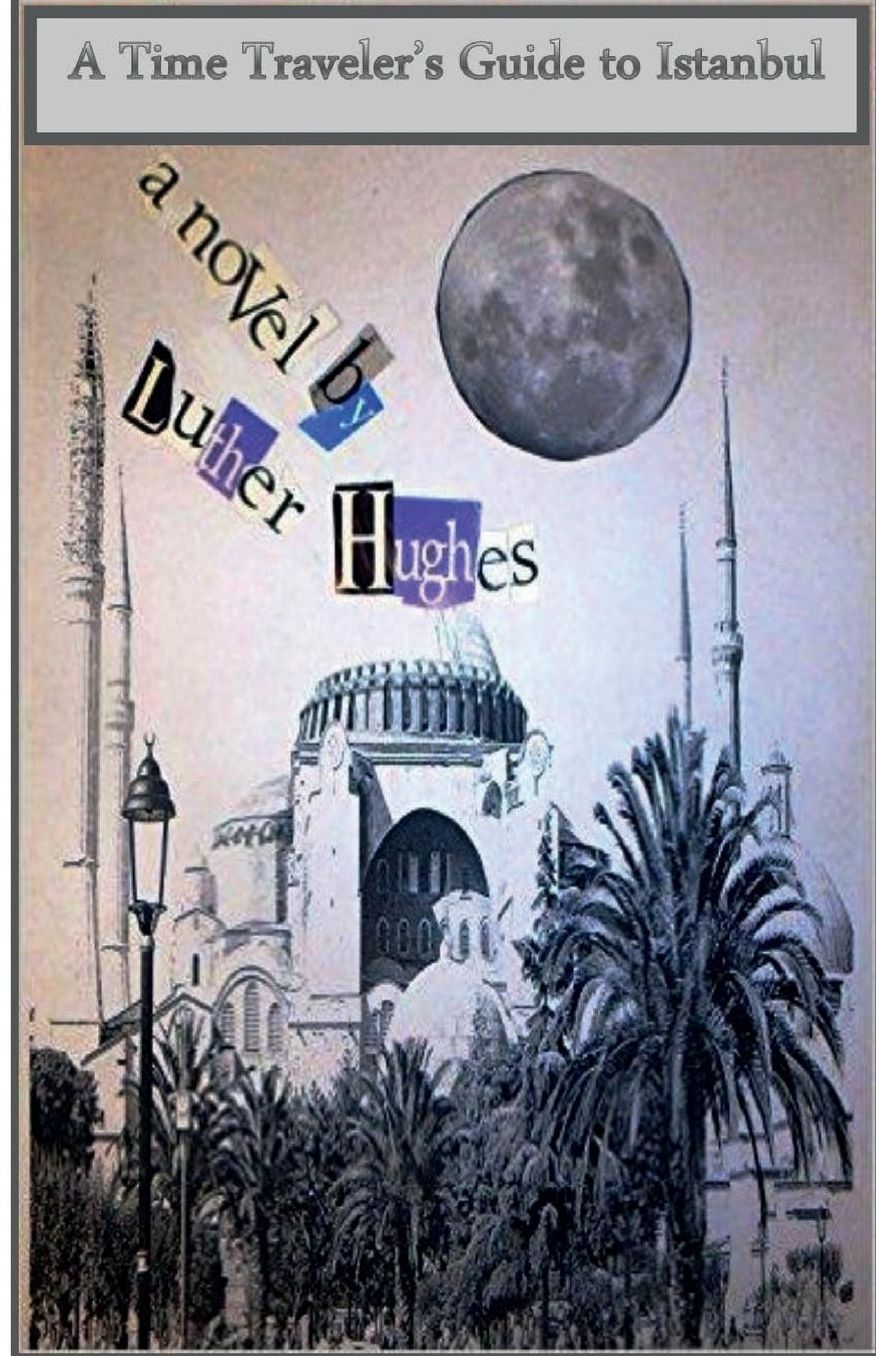 A Time Traveler's Guide to Istanbul