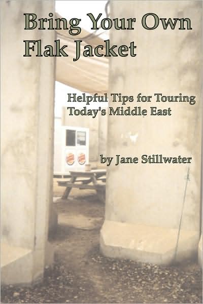 Bring Your Own Flak Jacket
