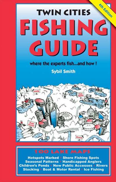Twin Cities Fishing Guide (4th Edition)