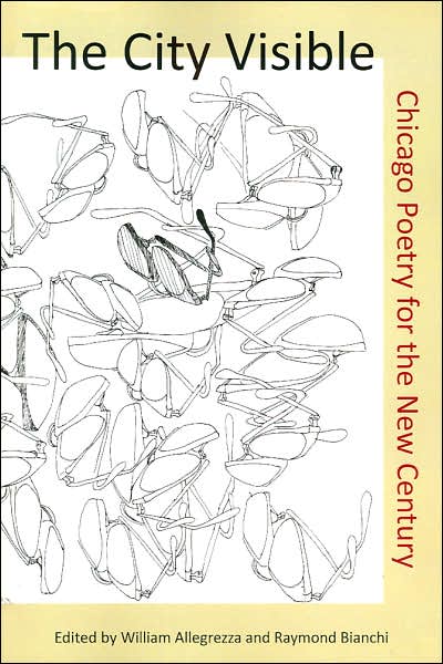 City Visible: Chicago Poetry for the New Century