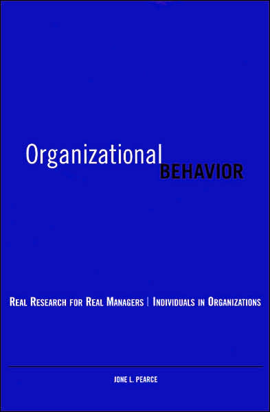 Organizational Behavior: Real Research for Real Managers: Individuals in Organizations