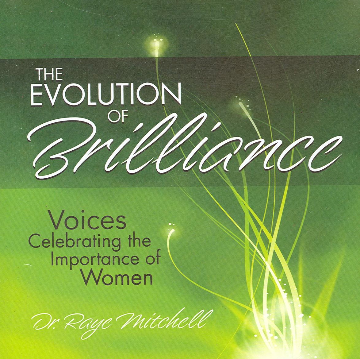 The Evolution of Brilliance: Voices Celebrating the Importance of Women