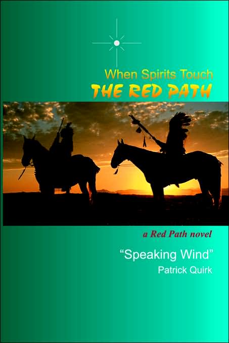 When Spirits Touch The Red Path