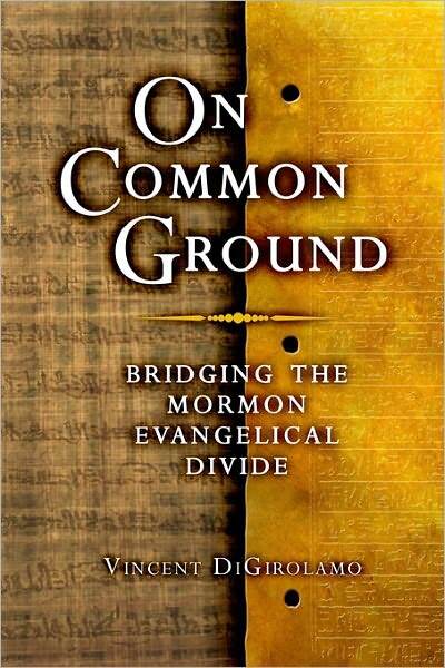 On Common Ground: Bridging the Mormon-Evangelical Divide