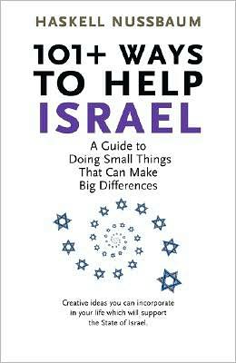 101+ Ways to Help Israel: A Guide to Doing Small Things That Can Make a Big Difference
