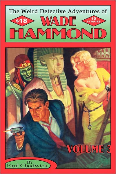 The Weird Detective Adventures Of Wade Hammond