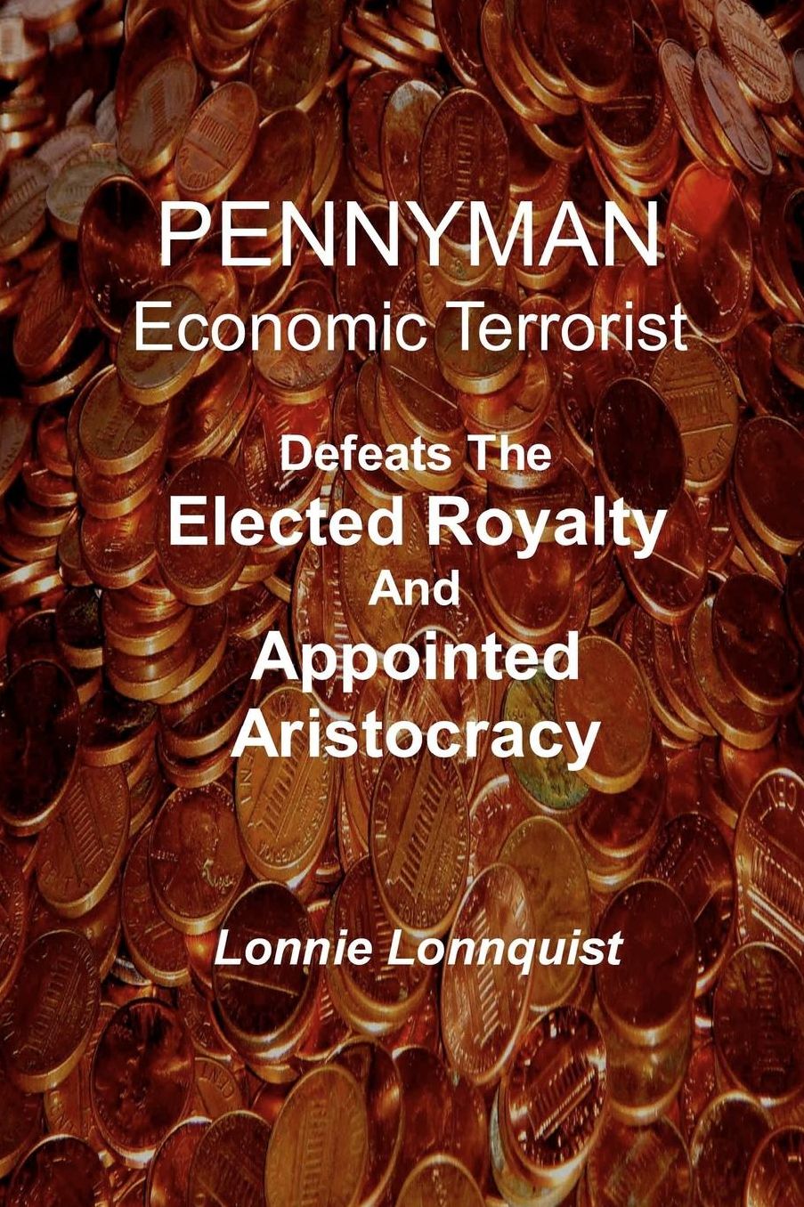 Pennyman - Economic Terrorist