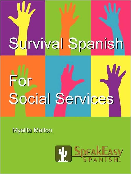 Survival Spanish For Social Services