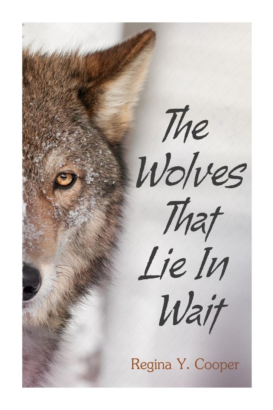 The Wolves That Lie in Wait