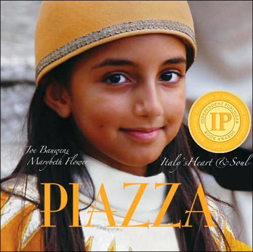 Piazza: Italy's Heart & Soul