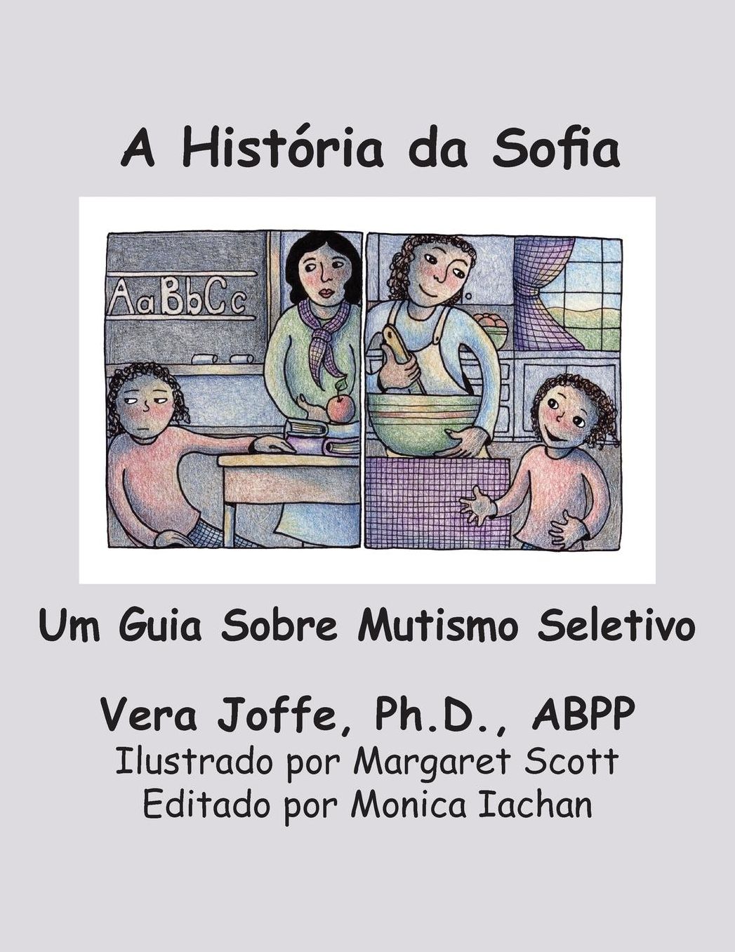 A Historia da Sofia: Um Guia Sobre Mutismo Seletivo