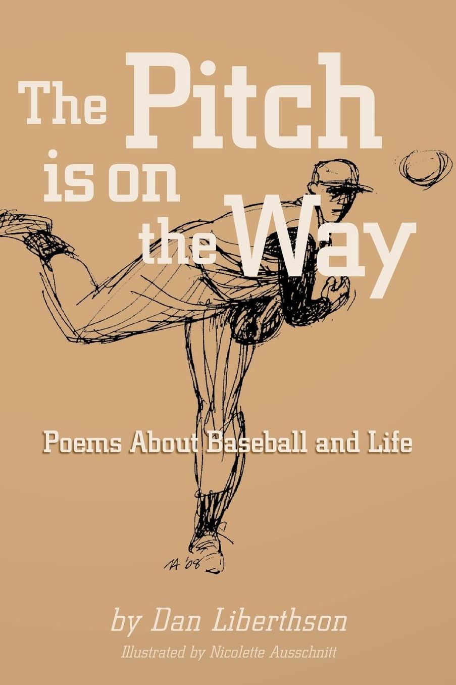 The Pitch Is on the Way: Poems about Baseball and Life