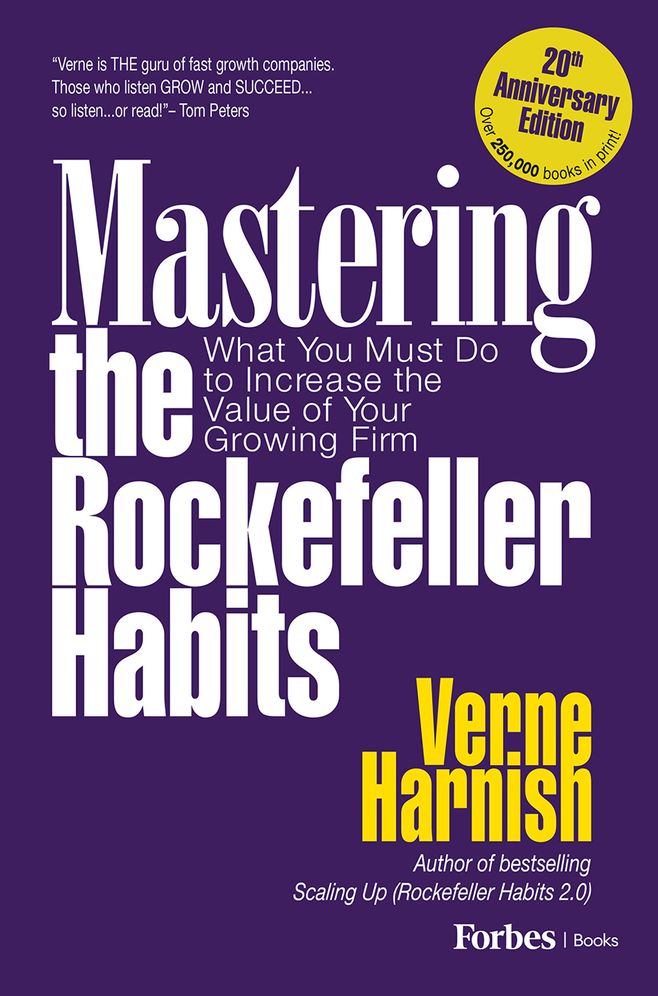 Mastering the Rockefeller Habits: What You Must Do to Increase the Value of Your Growing Firm