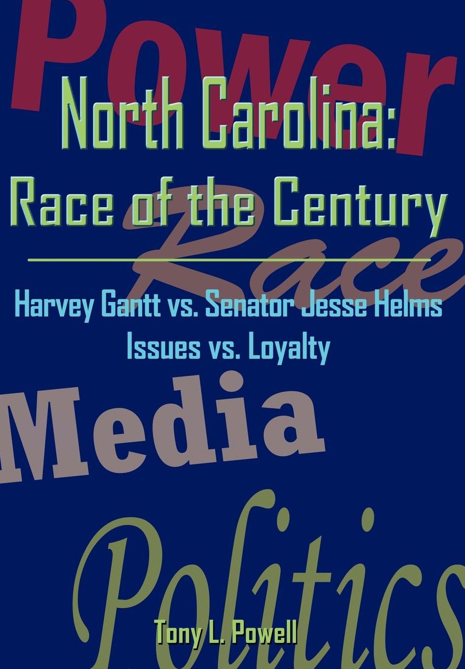 North Carolina: Race of the Century