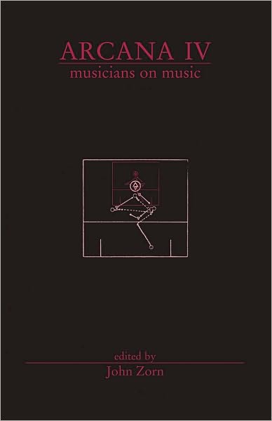 Arcana IV: Musicians on Music