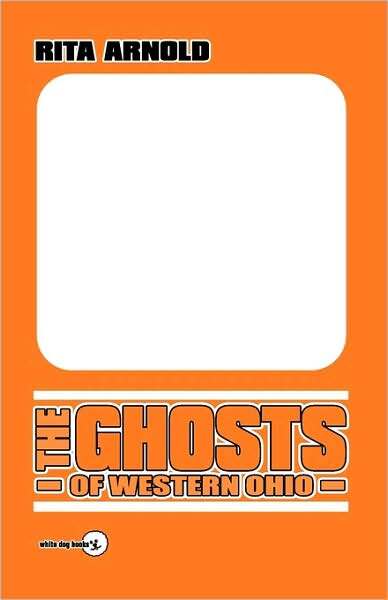 The Ghosts Of Western Ohio