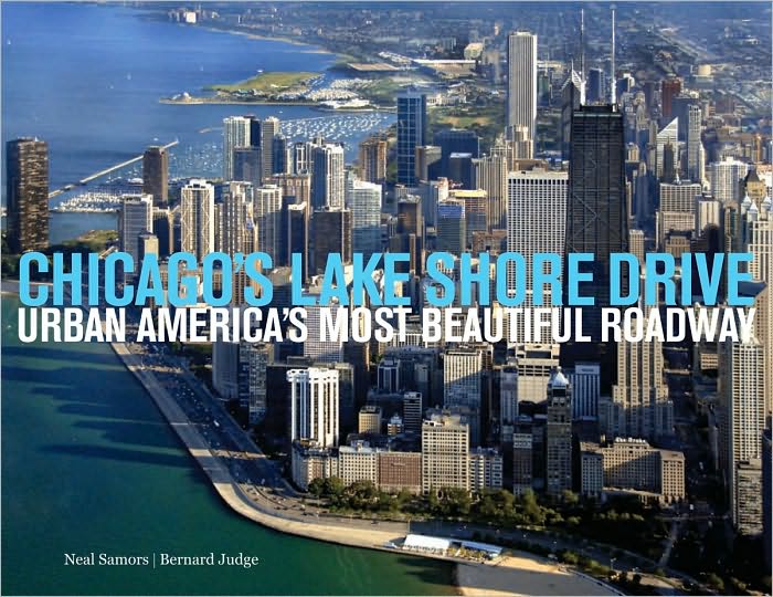 Chicago's Lake Shore Drive: Urban America's Most Beautiful Roadway