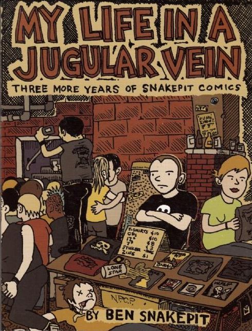 My Life in a Jugular Vein: Three More Years of Snakepit Comics