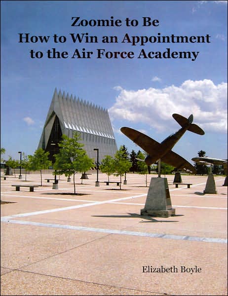 Zoomie to Be: How to Win an Appointment to the Air Force Academy