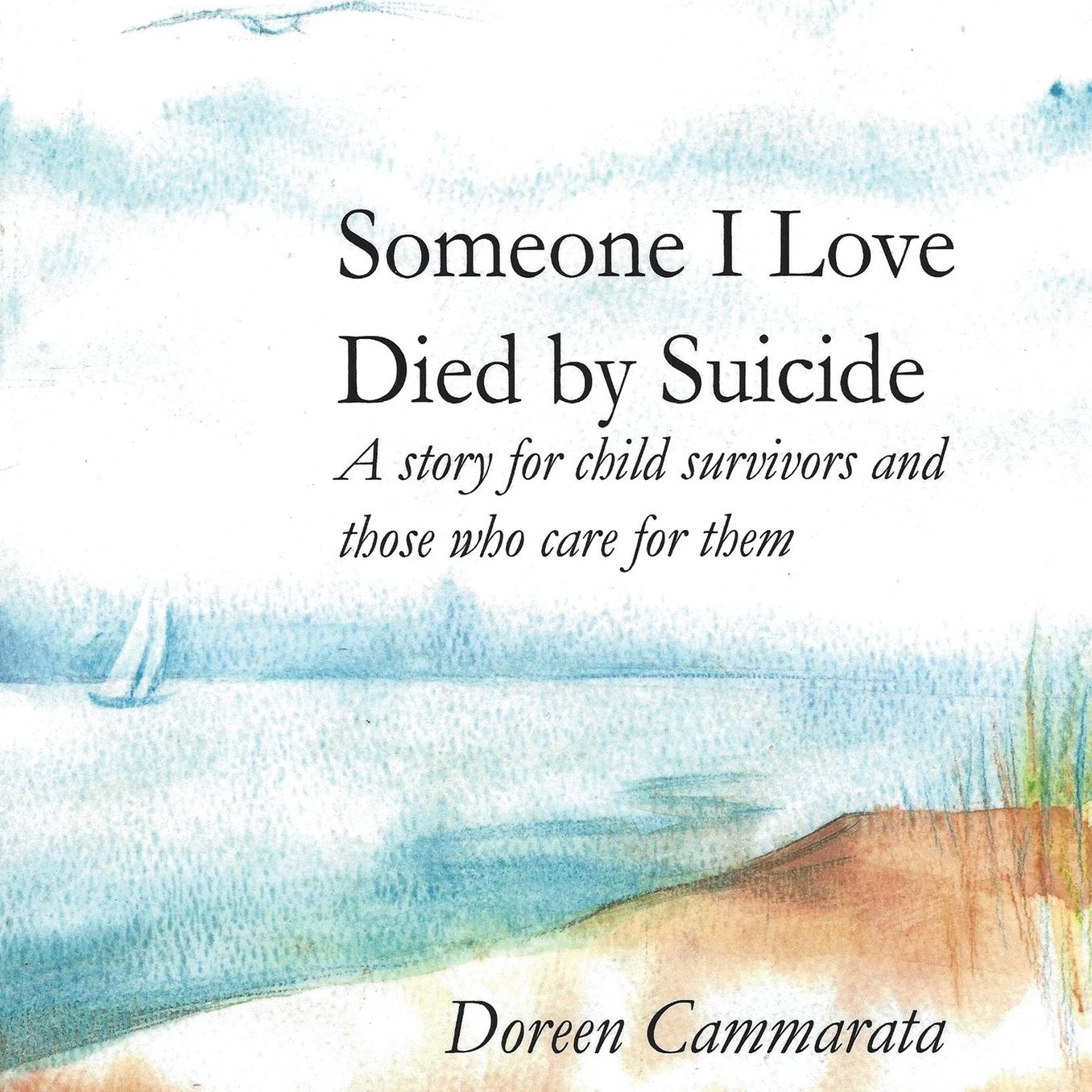 Someone I Love Died By Suicide