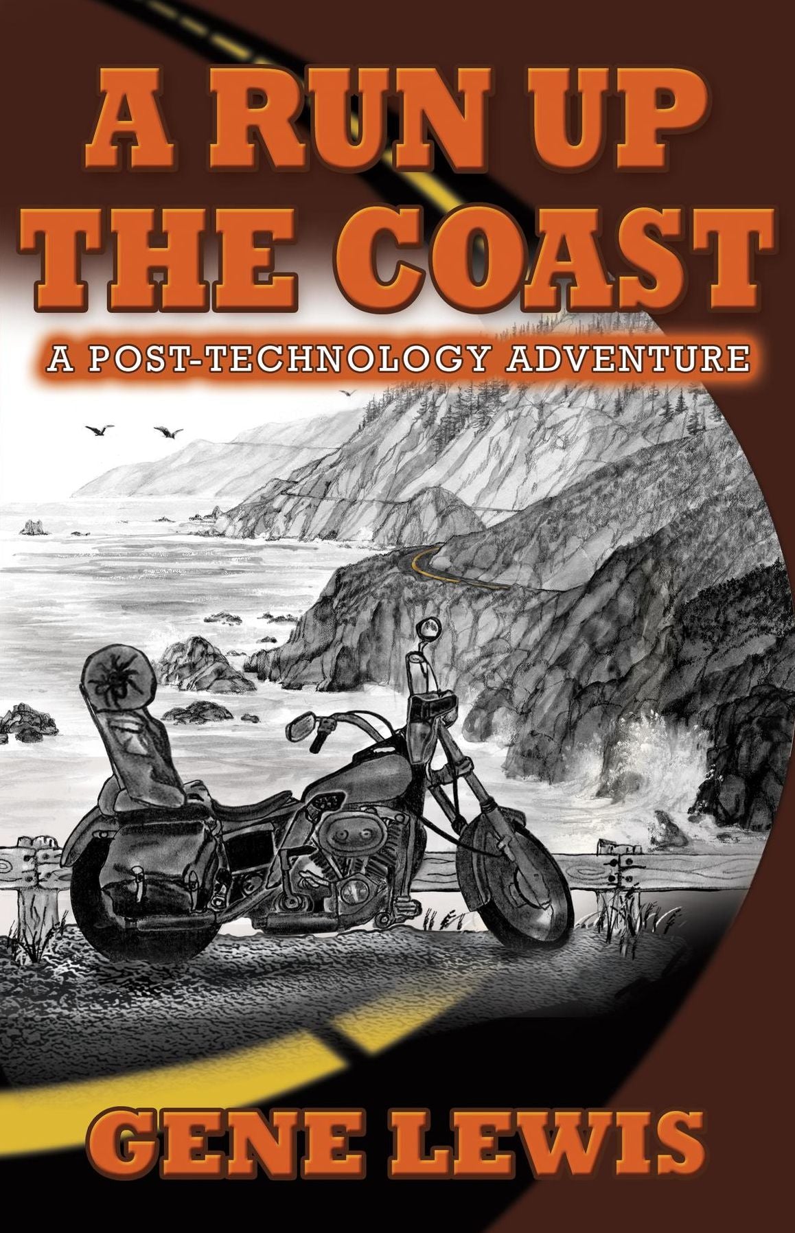 A RUN UP THE COAST: A Post-Technology Adventure