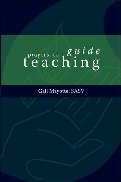 Prayers To Guide Teaching