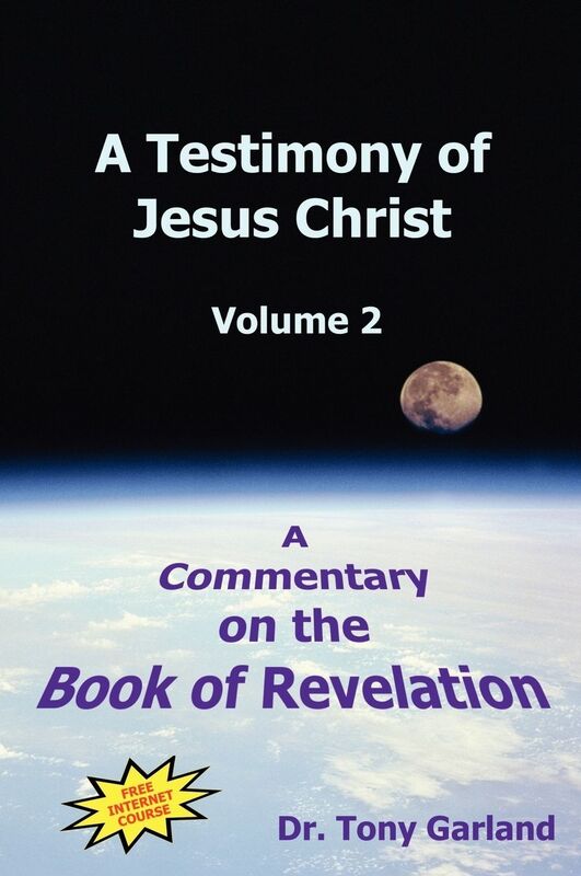 Testimony of Jesus Christ: A Commentary on the Book of Revelation
