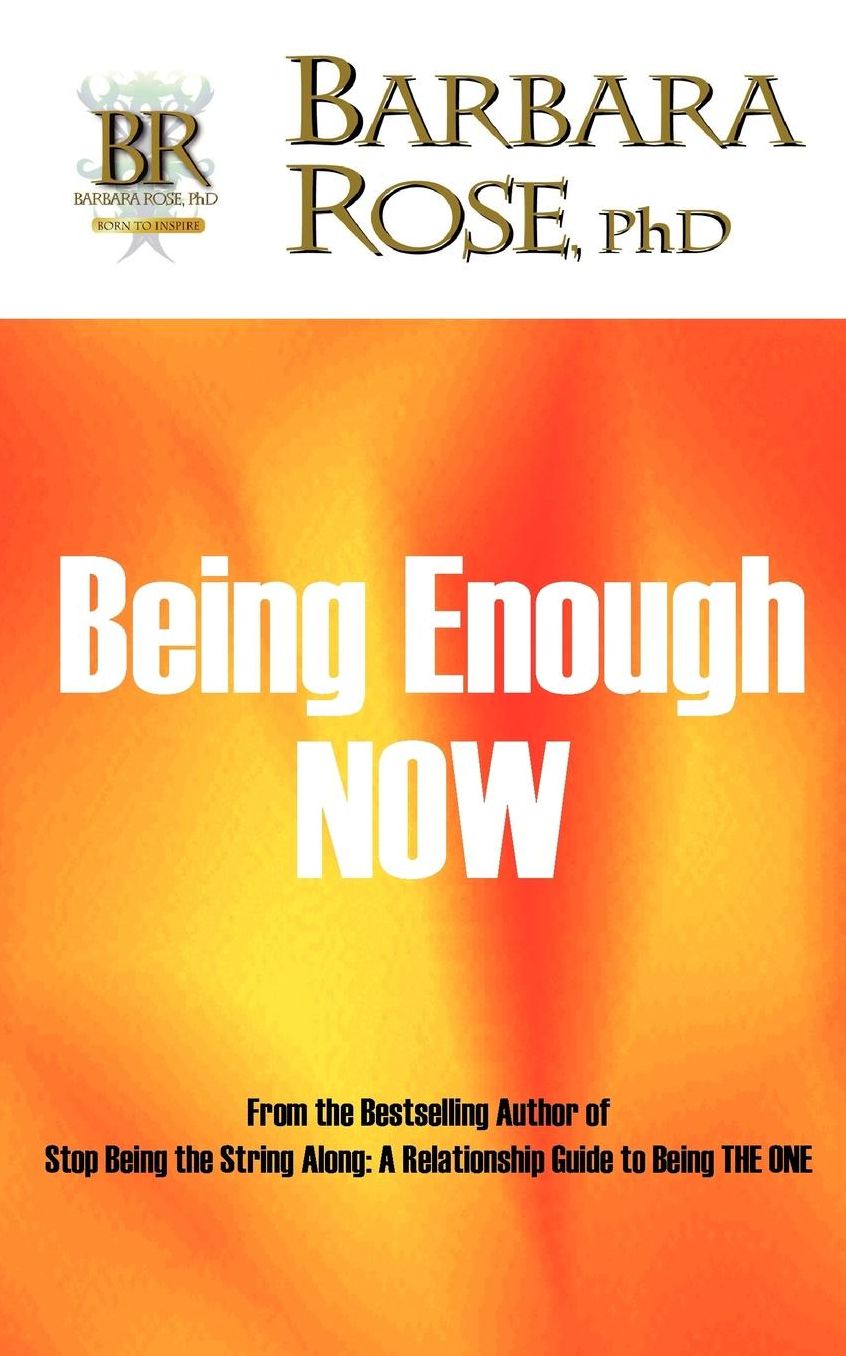 Being Enough Now