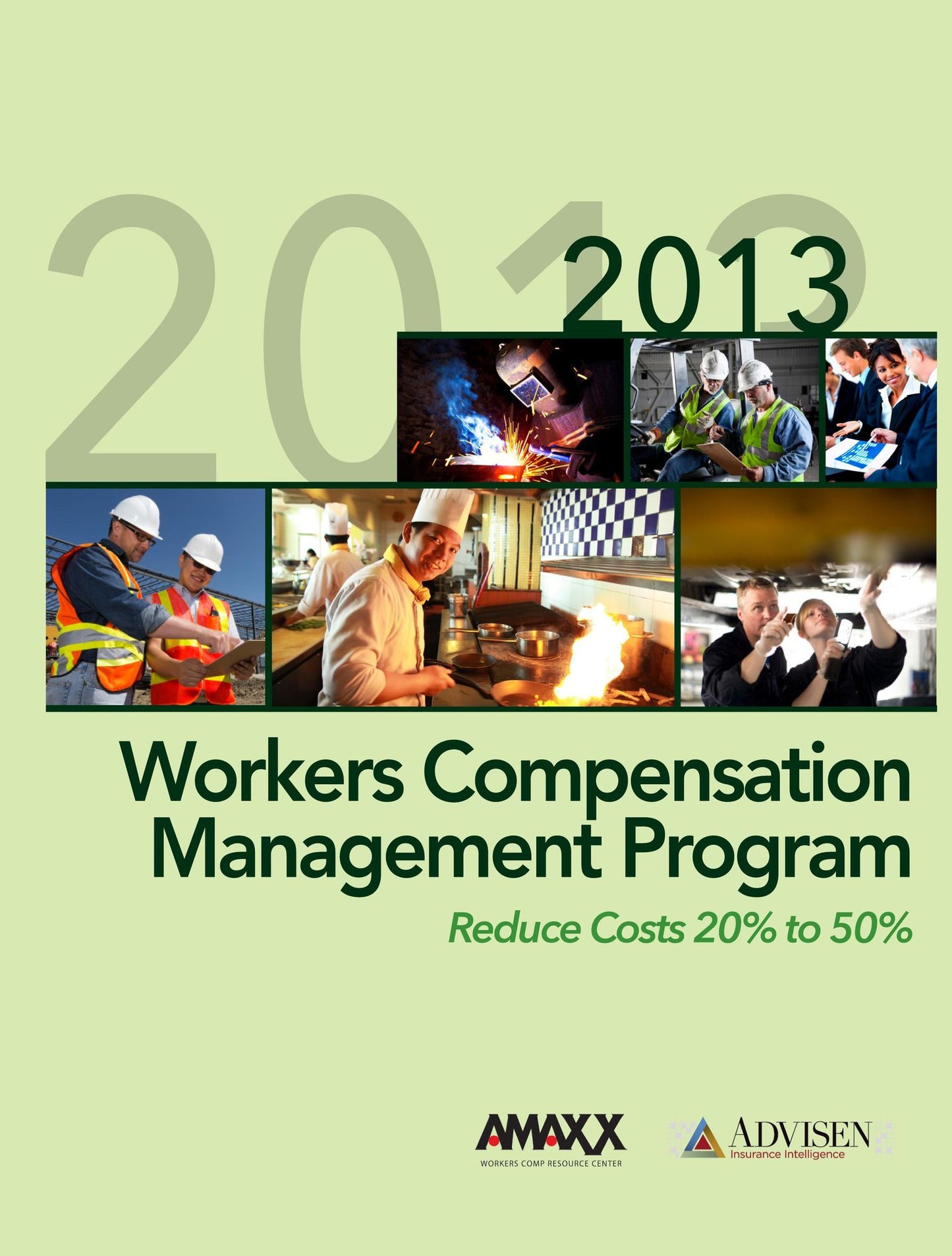 Workers? Compensation Management Program: Reduce Costs 20% to 50%