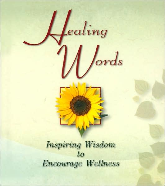 Healing Words: Inspiring Wisdom to Encourage Wellness