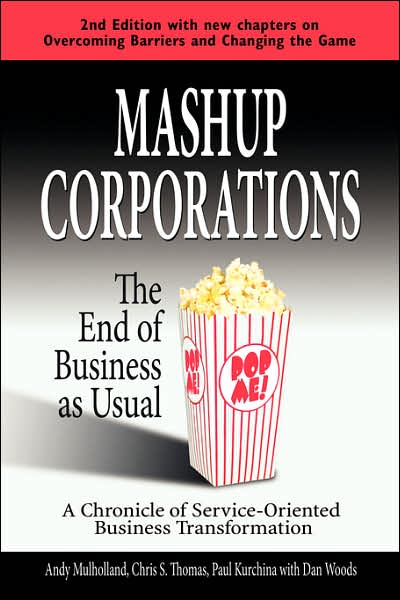 Mashup Corporations: The End of Business as Usual