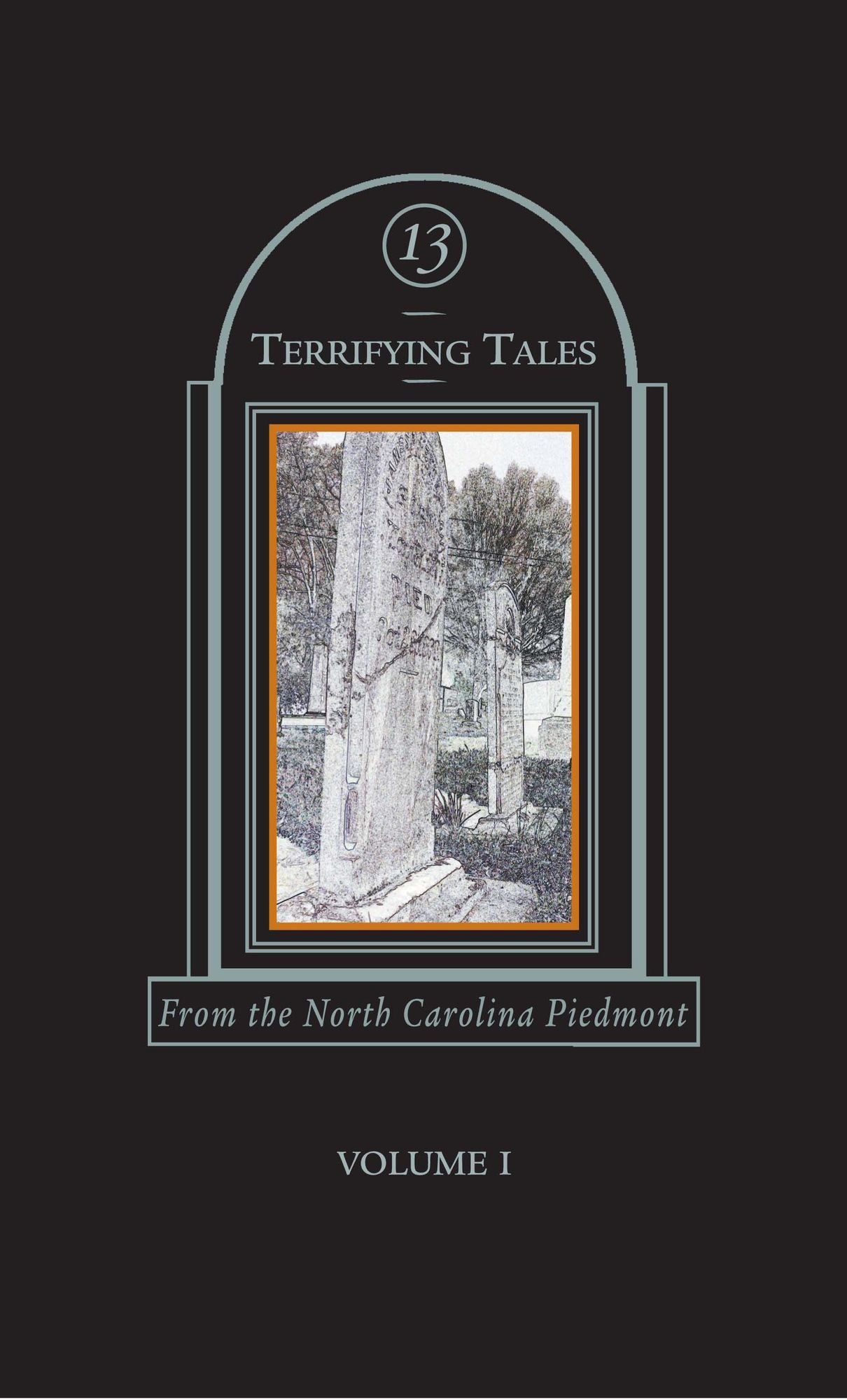 13 Terrifying Tales: From the North Carolina Piedmont