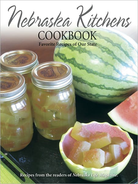 Nebraska Kitchen Cookbook: Favorite Recipes of Our State