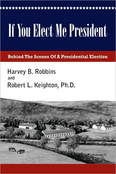 If You Elect Me President
