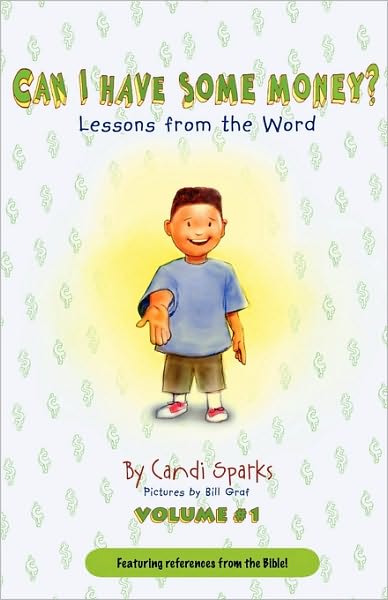 Can I Have Some Money (Vol. 1) Lessons From The Word