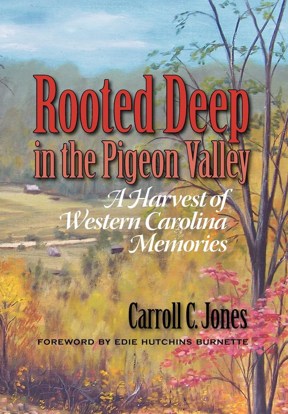 Rooted Deep In The Pigeon Valley
