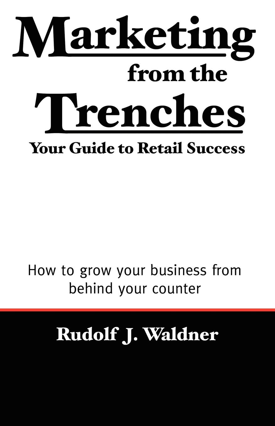 Marketing From The Trenches