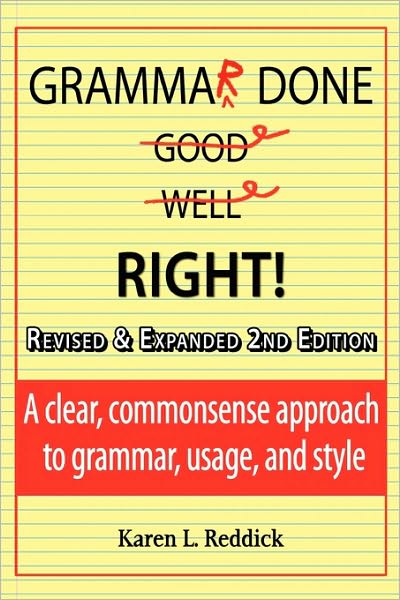 Grammar Done Right! 2nd Edition