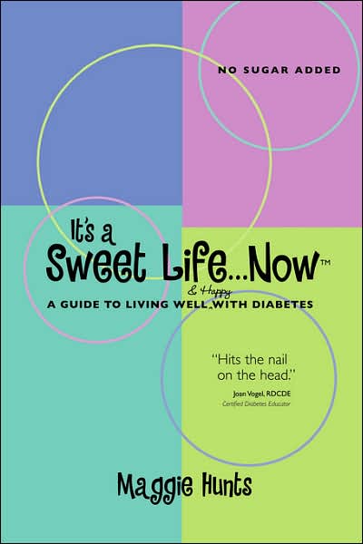 It's a Sweet Life . . . Now