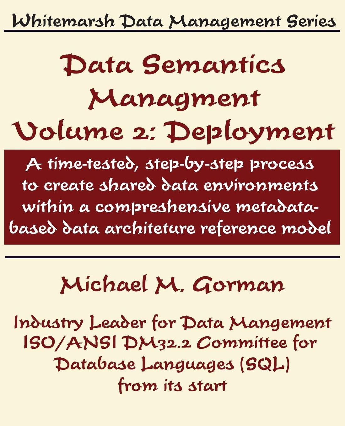 Data Semantics Management, Volume 2, Deployment