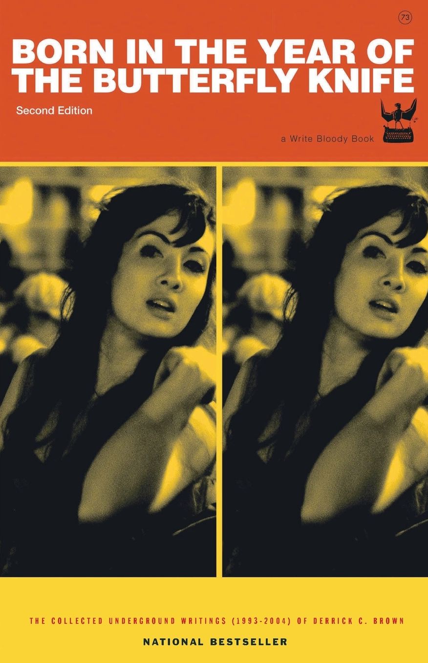 Born in the Year of the Butterfly Knife: Collected Poetry and Prose of Derrick C. Brown