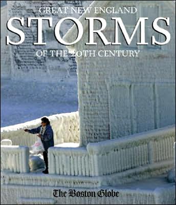 Great New England Storms of the 20th Century