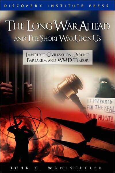 The Long War Ahead And The Short War Upon Us